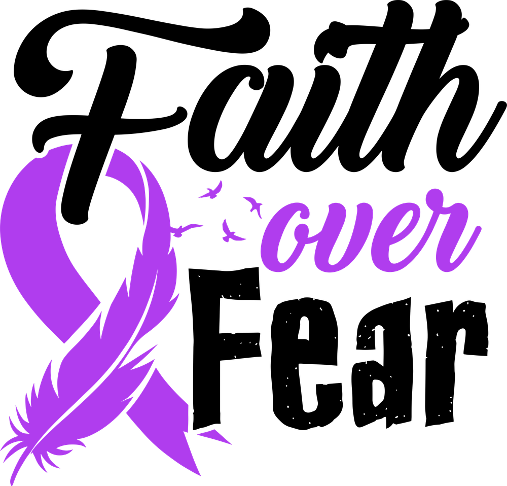 Faith Over Fear - Testicular Cancer DTF Transfers