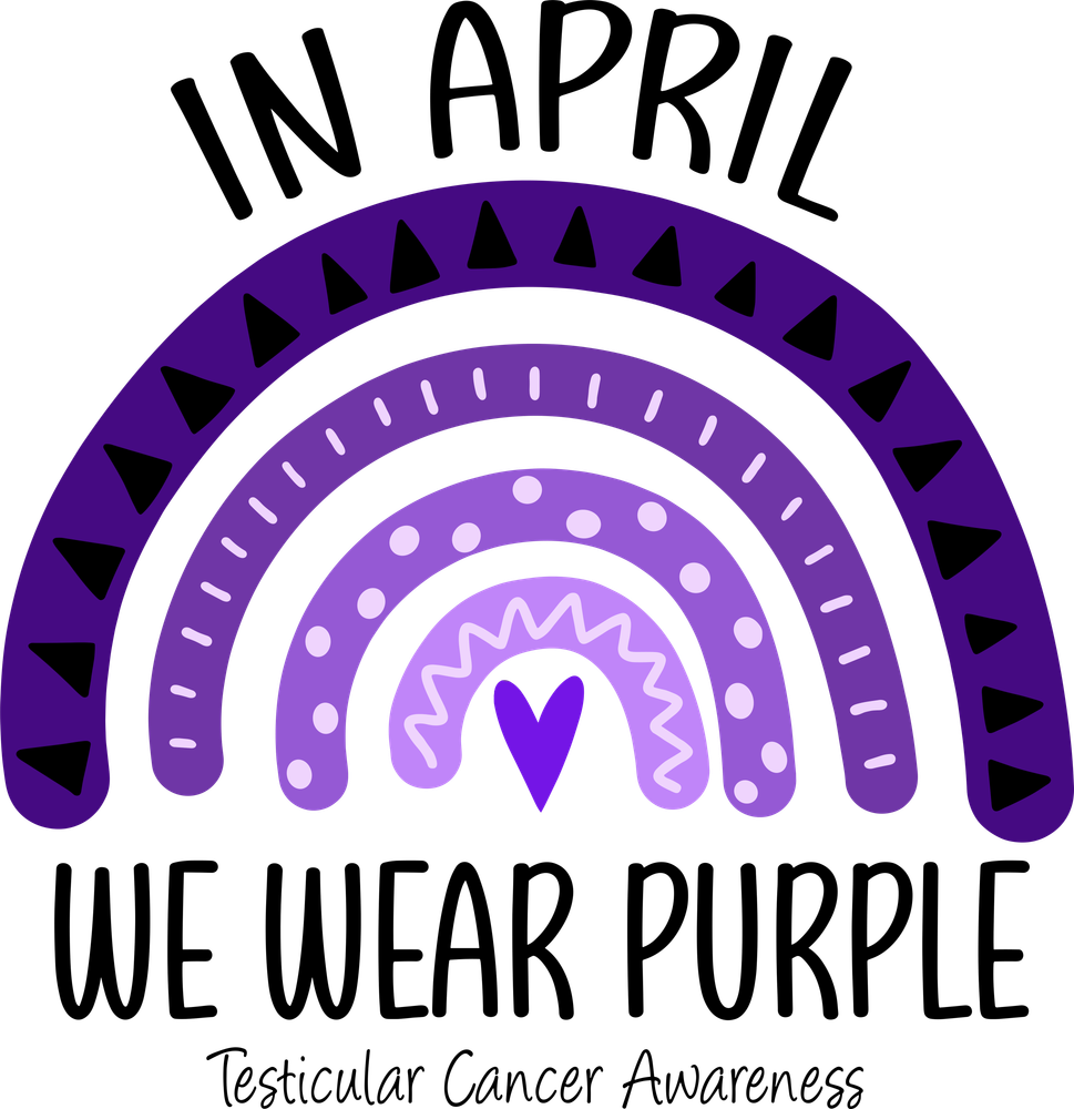 In April We Wear Purple - Testicular Cancer DTF Transfers