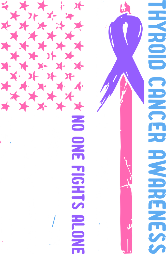 Thyroid Cancer Awareness, No One Fights Alone - Thyroid Cancer DTF Transfers