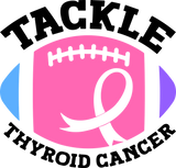 Tackle Thyroid Cancer - Thyroid Cancer DTF Transfers