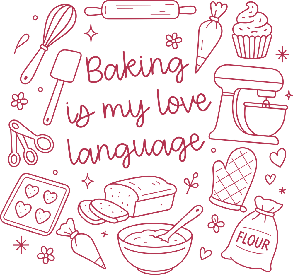 Baking Is My Love Language - Baking DTF Transfers