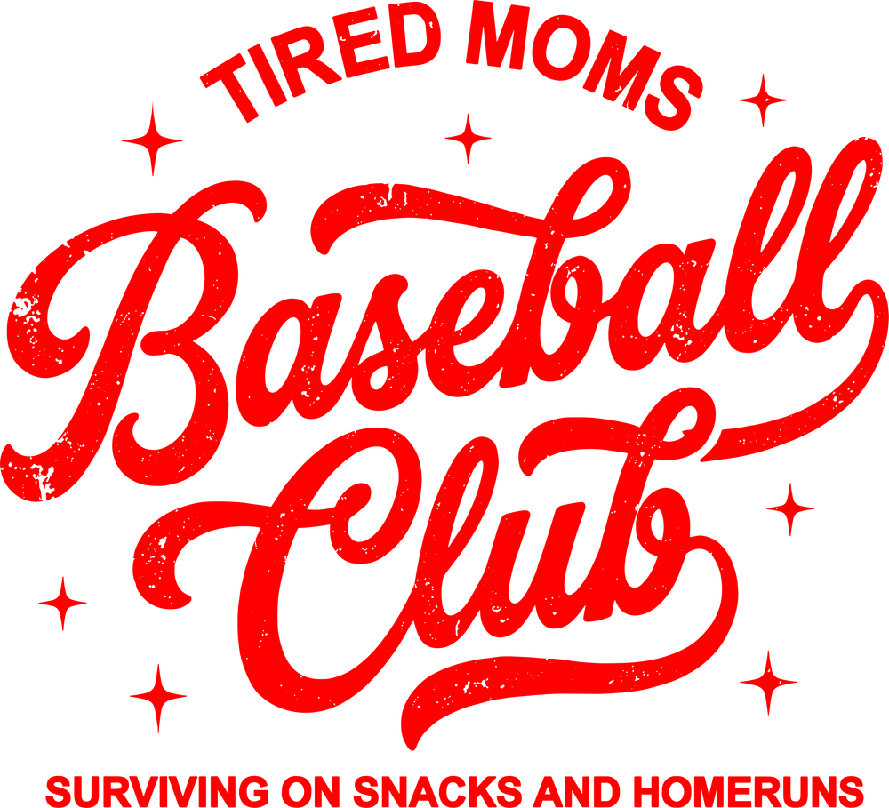 Tired Moms Baseball Club - Funny DTF Transfers