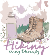 Hiking Is My Therapy - Hiking DTF Transfers