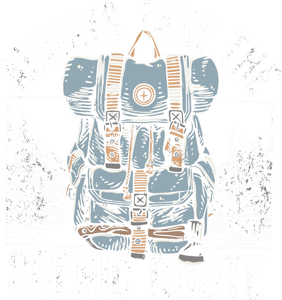 Always Take The Scenic Route - Hiking DTF Transfers