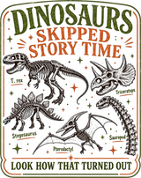 Dinosaurs Skipped Story Time - Reading DTF Transfers