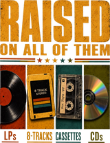 Raised On All Of Them - Music DTF Transfers
