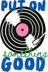 Put On Something Good - Music DTF Transfers