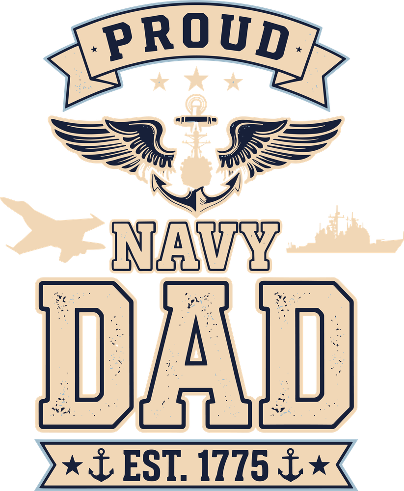 Proud Navy Dad, EST. 1775 - Navy DTF Transfers