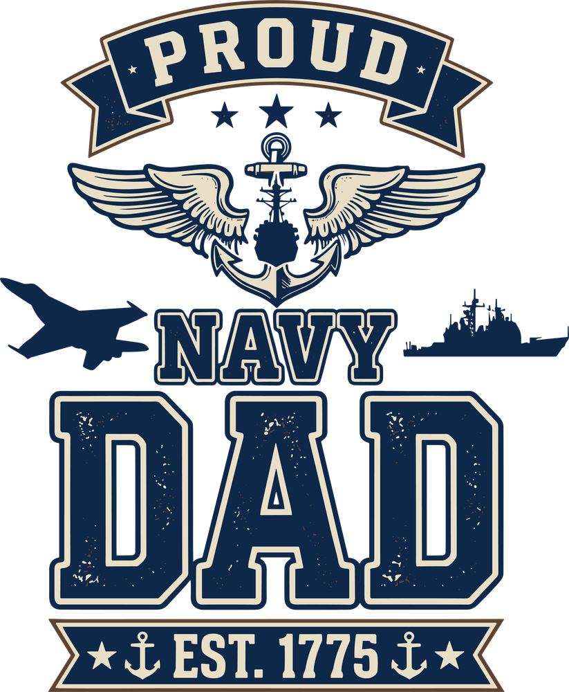 Proud Navy Dad, EST. 1775 - Navy DTF Transfers