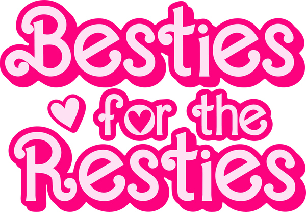 Besties For The Resties - Best Friends DTF Transfer
