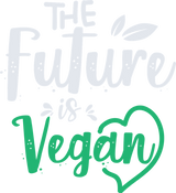 The Future Is Vegan - Vegan DTF Transfers