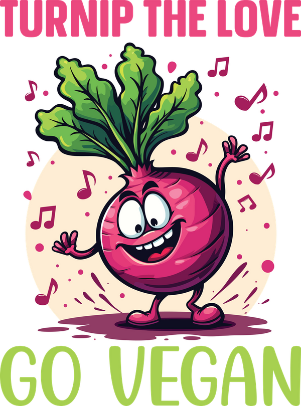 Turnip The Love, Go Vegan - Vegan DTF Transfers