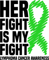 Her Fight Is My Fight, Green Scribble Ribbon - Lymphoma DTF Transfers