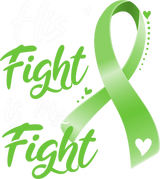 His Fight Is My Fight, Green Dotted Heart - Lymphoma DTF Transfers