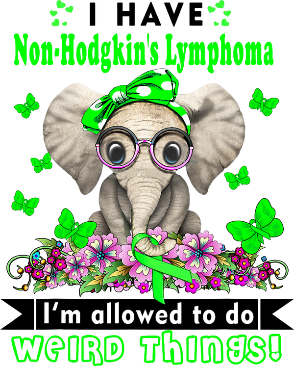 I'm Allowed To Do Weird Things - Lymphoma DTF Transfers