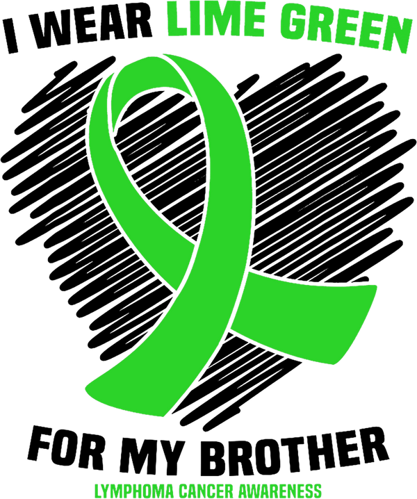 I Wear Lime Green For My Brother - Lymphoma DTF Transfers