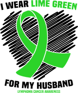 I Wear Lime Green For My Husband - Lymphoma DTF Transfers