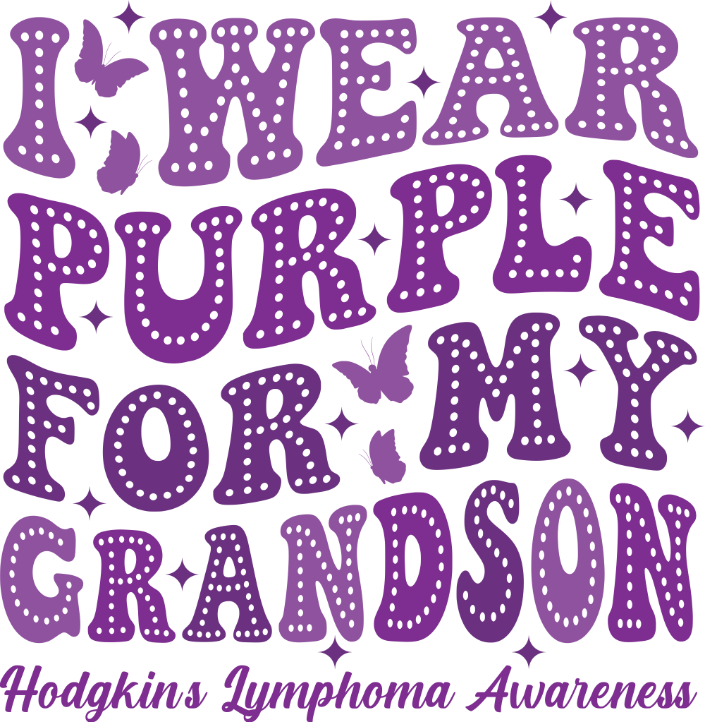 I Wear Purple For My Grandson - Lymphoma DTF Transfers