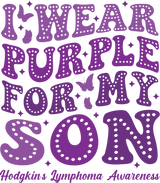 I Wear Purple For My Son - Lymphoma DTF Transfers