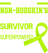 What's Your Superpower - Lymphoma DTF Transfers
