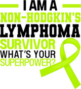 What's Your Superpower - Lymphoma DTF Transfers