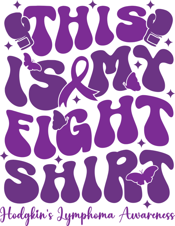 This Is My Fight Shirt Purple - Lymphoma DTF Transfers