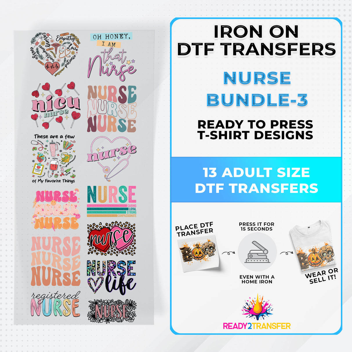 Nurse Bundle Iron on DTF Transfer Bundle 3 - 13 Best Seller Ready To Press T-shirt Designs