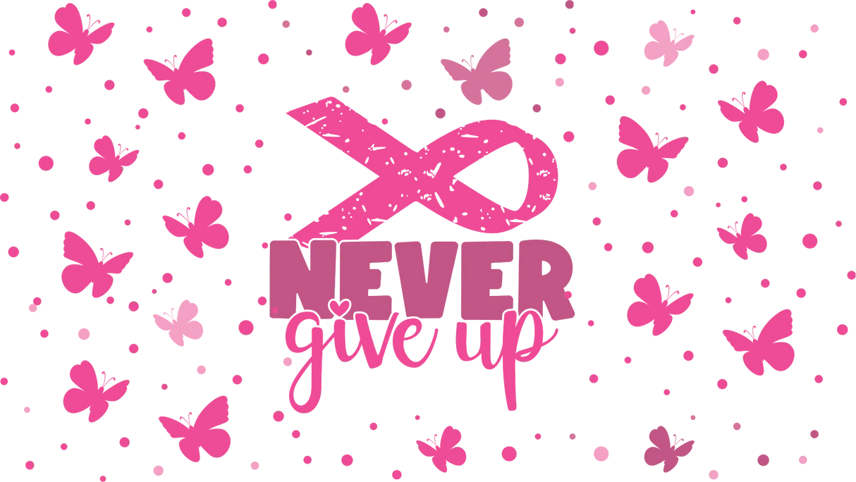 Never Give Up Ribbon - Awareness Cup Wrap UV Sticker Permanent UV DTF Decal