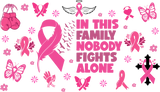 In This Family Nobody Fights Alone - Awareness Cup Wrap UV Sticker Permanent UV DTF Decal