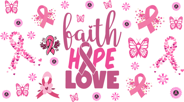 Faith Hope Love - Awareness Cup Wrap UV Sticker Permanent UV DTF Decal