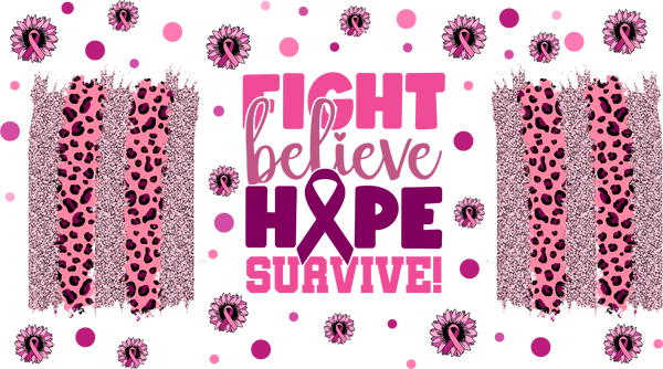 Fight Believe Hope - Awareness Cup Wrap UV Sticker Permanent UV DTF Decal
