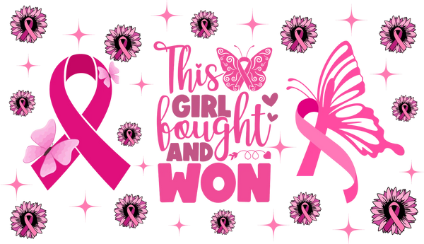 This Girl Fought And Won - Awareness Cup Wrap UV Sticker Permanent UV DTF Decal