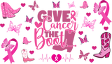 Give Cancer The Boot - Awareness Cup Wrap UV Sticker Permanent UV DTF Decal