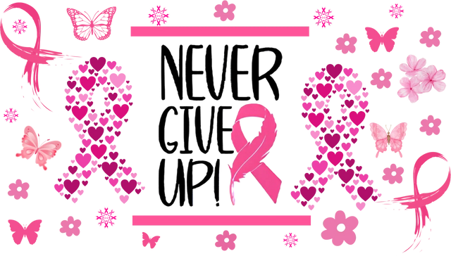 Never Give Up - Awareness Cup Wrap UV Sticker Permanent UV DTF Decal ready2transfer
