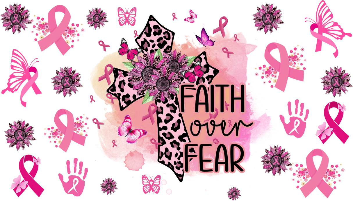 Faith Over Fear - Awareness Cup Wrap UV Sticker Permanent UV DTF Decal