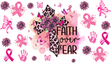 Faith Over Fear - Awareness Cup Wrap UV Sticker Permanent UV DTF Decal