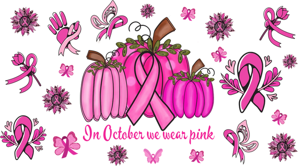 We Wear Pink - Awareness Cup Wrap UV Sticker Permanent UV DTF Decal