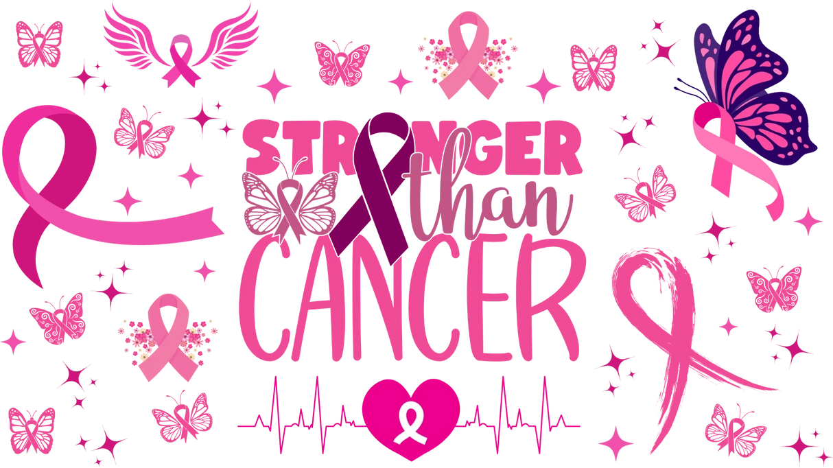 Stronger Than Cancer - Awareness Cup Wrap UV Sticker Permanent UV DTF Decal