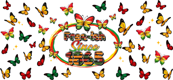 Freeish Since 1865 - Black History Month Cup Wrap UV Sticker Permanent UV DTF Decal