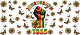 Juneteenth 1865 Fist Design - Black History Month Cup Wrap UV Sticker Permanent UV DTF Decal