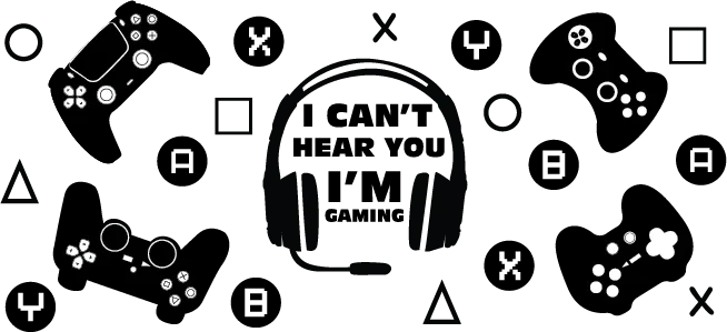 I Can't Hear You I'm Gaming - Video Games Cup Wrap UV Sticker Permanent UV DTF Decal