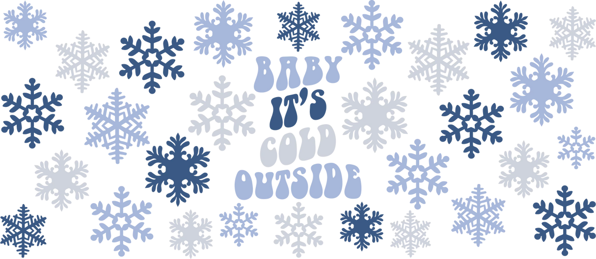 Baby It's Cold Outside - Winter Cup Wrap UV Sticker Permanent UV DTF Decal