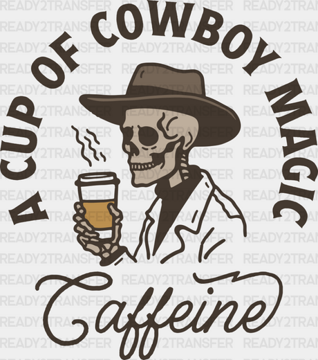 A Cup Of Cowboy Magic - Coffee Dtf Transfer Adult Unisex S & M (10’’) / Dark Color Design (See