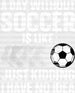 A Day Without Soccer Is Like - Soccer DTF Heat Transfer ready2transfer White