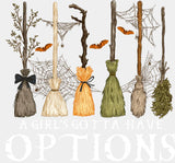 A Girl’s Gotta Have Options Halloween DTF Transfer Adult Unisex S & M (10’’) / Light Color Design (See Imaging)