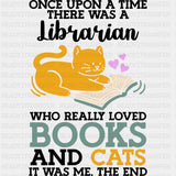 A Librarian Who Really Loved Books And Cats - Librarian DTF Transfers Adult Unisex - S & M (10’’) / Dark Color Design
