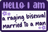 A Raging Bisexual Married To Man - Iron On Dtf Transfer