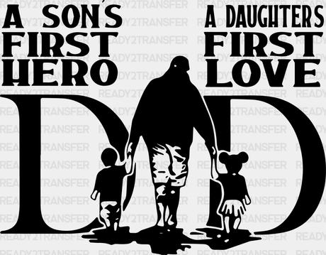 A Son’s First Hero Father’s Day Dtf Transfer Adult Unisex - S & M (10’) / Black