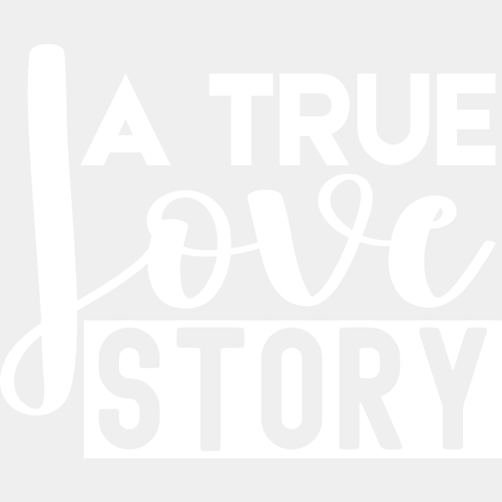 A True Love Story - Anniversary DTF Transfer ready2transfer Light Color Design (See Imaging)