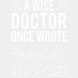 A Wise Doctor Once Wrote B&W - Medical School DTF Transfers ready2transfer Light Color Design (See Imaging)